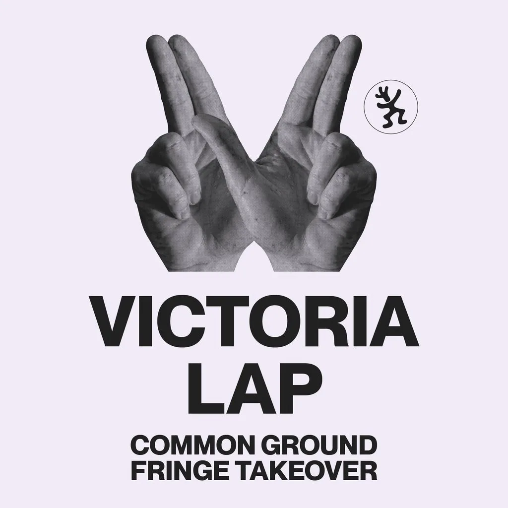 Victoria Lap - Common Ground Fringe Takeover - Victoria Bar at Victoria Bar Leith