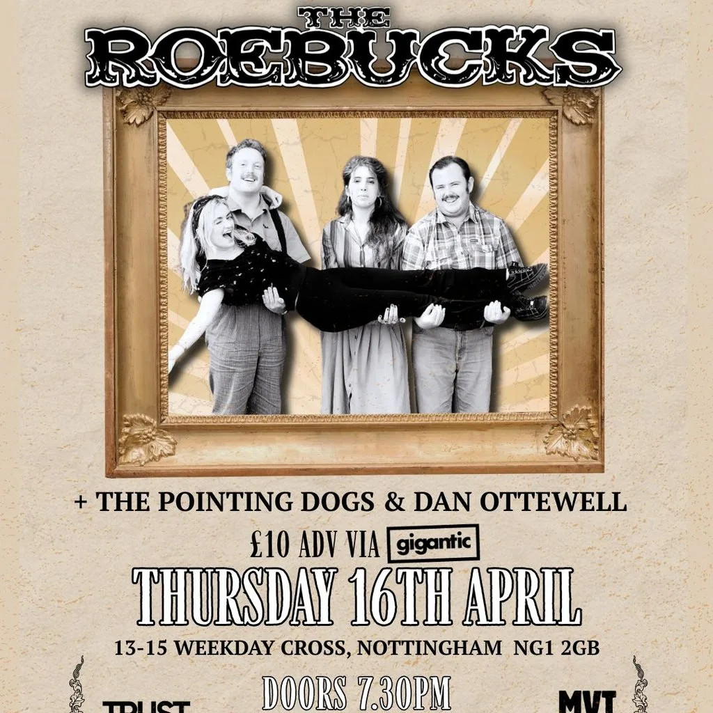 The Roebucks, The Pointing Dogs + Dan Ottewell at Billy Bootleggers Nottingham