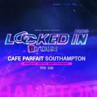 Locked In Tour - SOUTHAMPTON (DNB) at Cafe Parfait