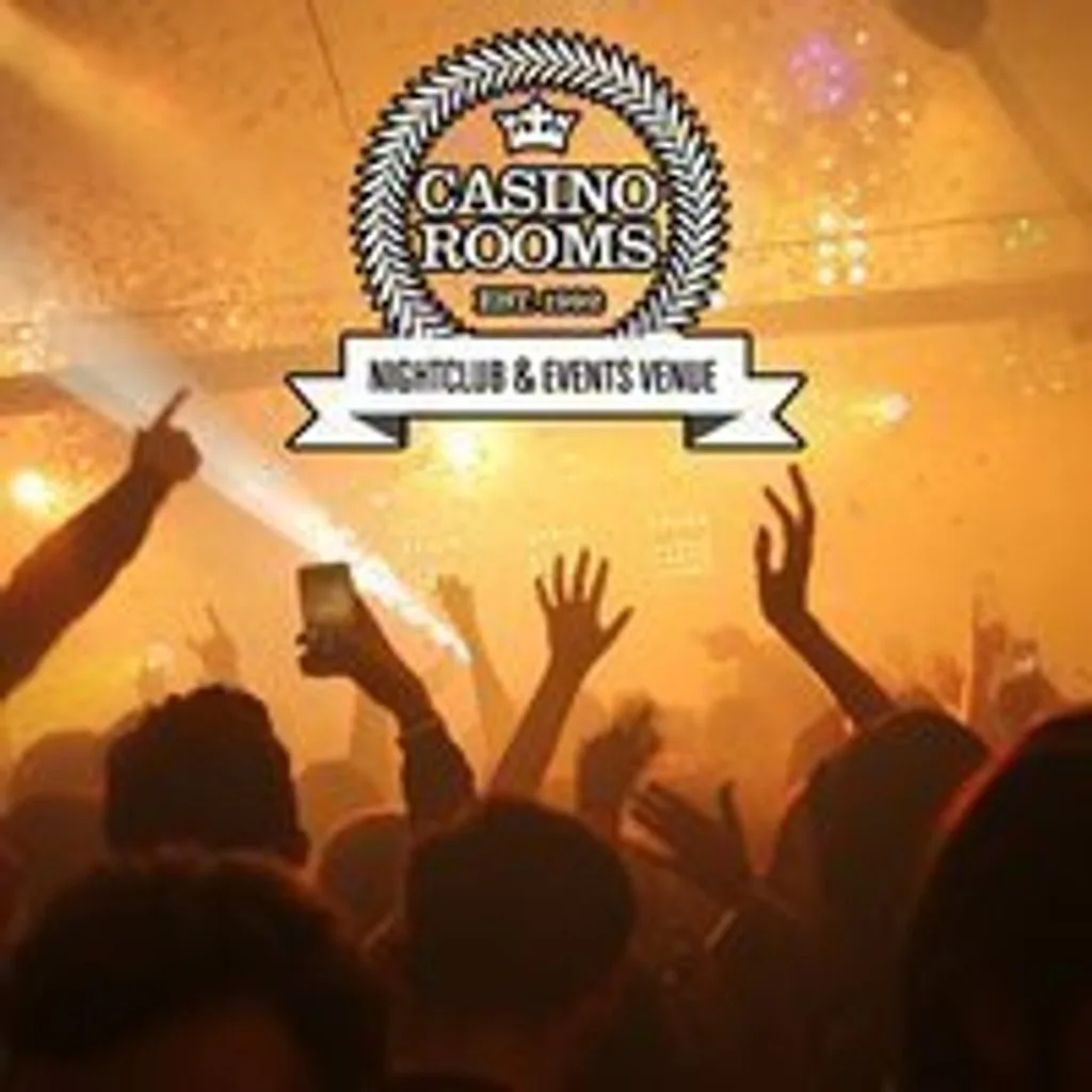 Casino Rooms Nightclub - Friday 25th September 2026 at Casino Rooms