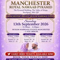 Muslim Marriage Events Manchester - 3 Age Groups at Royal Nawaab Pyramid
