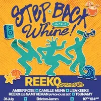 Reek0 presents: Step Back and Whine at Brixton Jamm