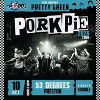 PorkPie Live plus Pretty Green (The Jam) at 53 Degrees, Preston at 53 Degrees
