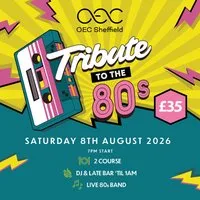 Tribute to 80's at The OEC Sheffield