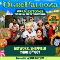 Ogrepalooza presents: 25 years of Shrek featuring The Ogretones at Network Sheffield 14 16 Matilda Street