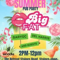 Big Fat Summer at The Retreat Staines