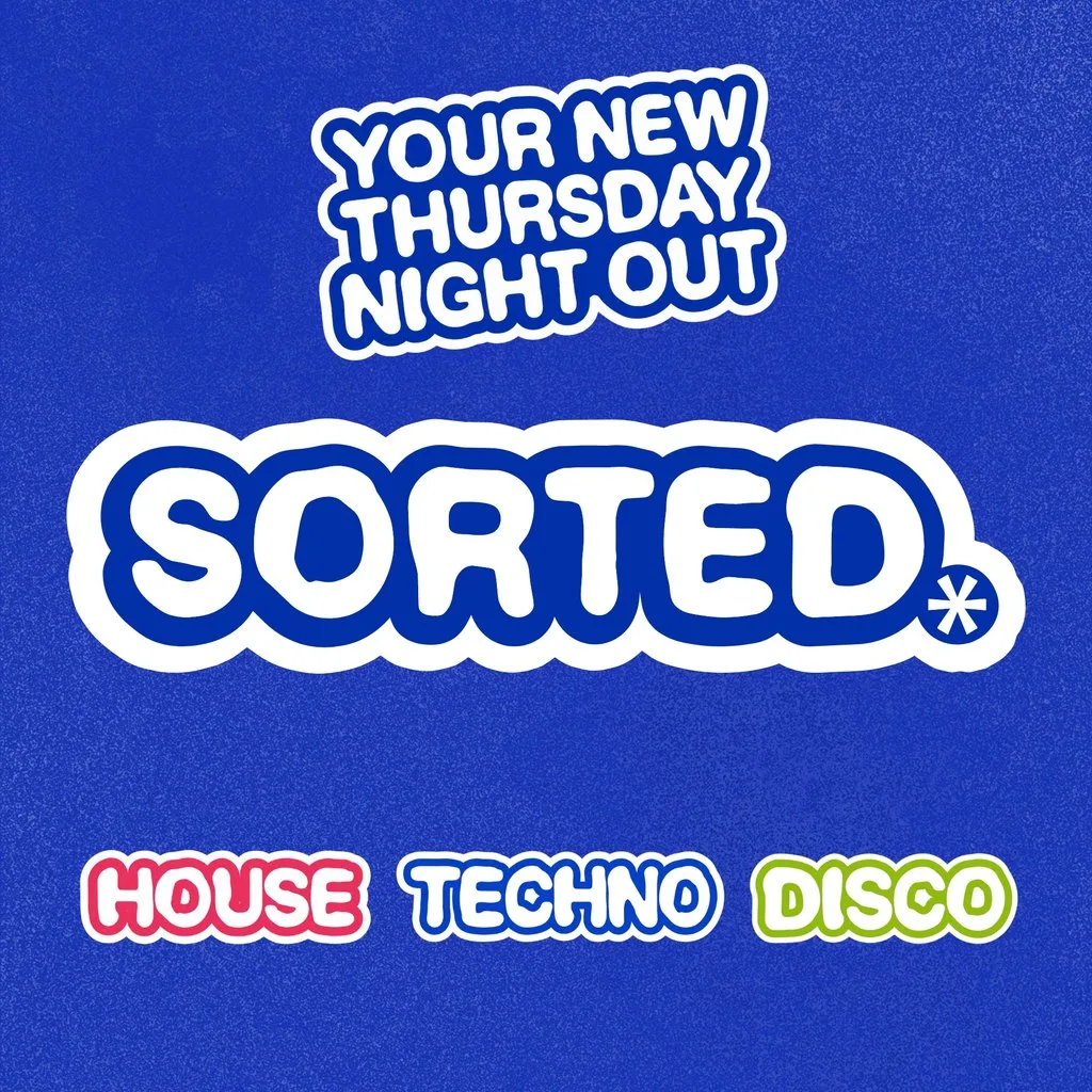 Sorted Thursdays @ Why Not