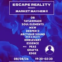 Escape Reality Presents: Market Mayhem II at Mezzanine