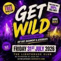 Get Wild Shoreditch Party - Everyone Free Before 12AM at The Lighthouse Bar And Club
