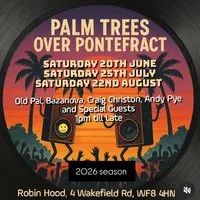 Palm Trees Over Pontefract at The Robin Hood