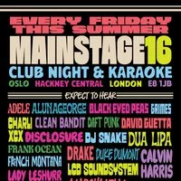 Mainstage16 at Oslo Hackney London