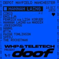 WHP + Teletech presents DOOF - Hannah Laing + Guests