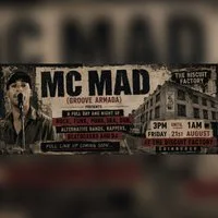 MC MAD (Groove Armada) presents at The Biscuit Factory