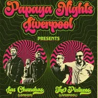 Papaya Nights LVP: Feel The Cumbia w/ Las Chanchas + Pintucos at 24 Kitchen Street