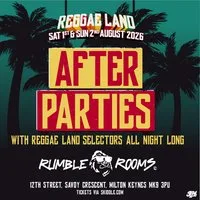 Reggae Land Official After Party at Rumble Rooms - Saturday at Rumble Rooms Milton Keynes