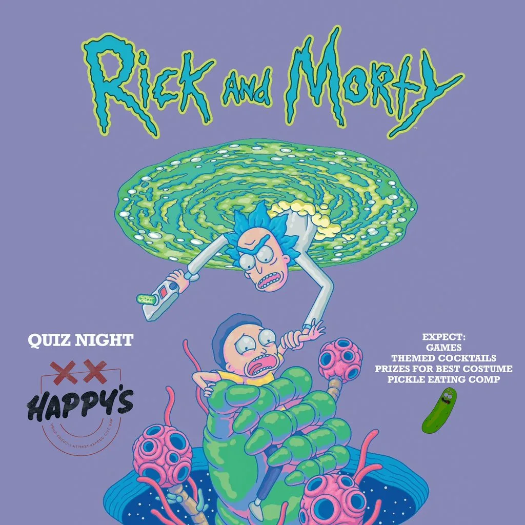 Rick & Morty QuizzNight at Happys Belfast