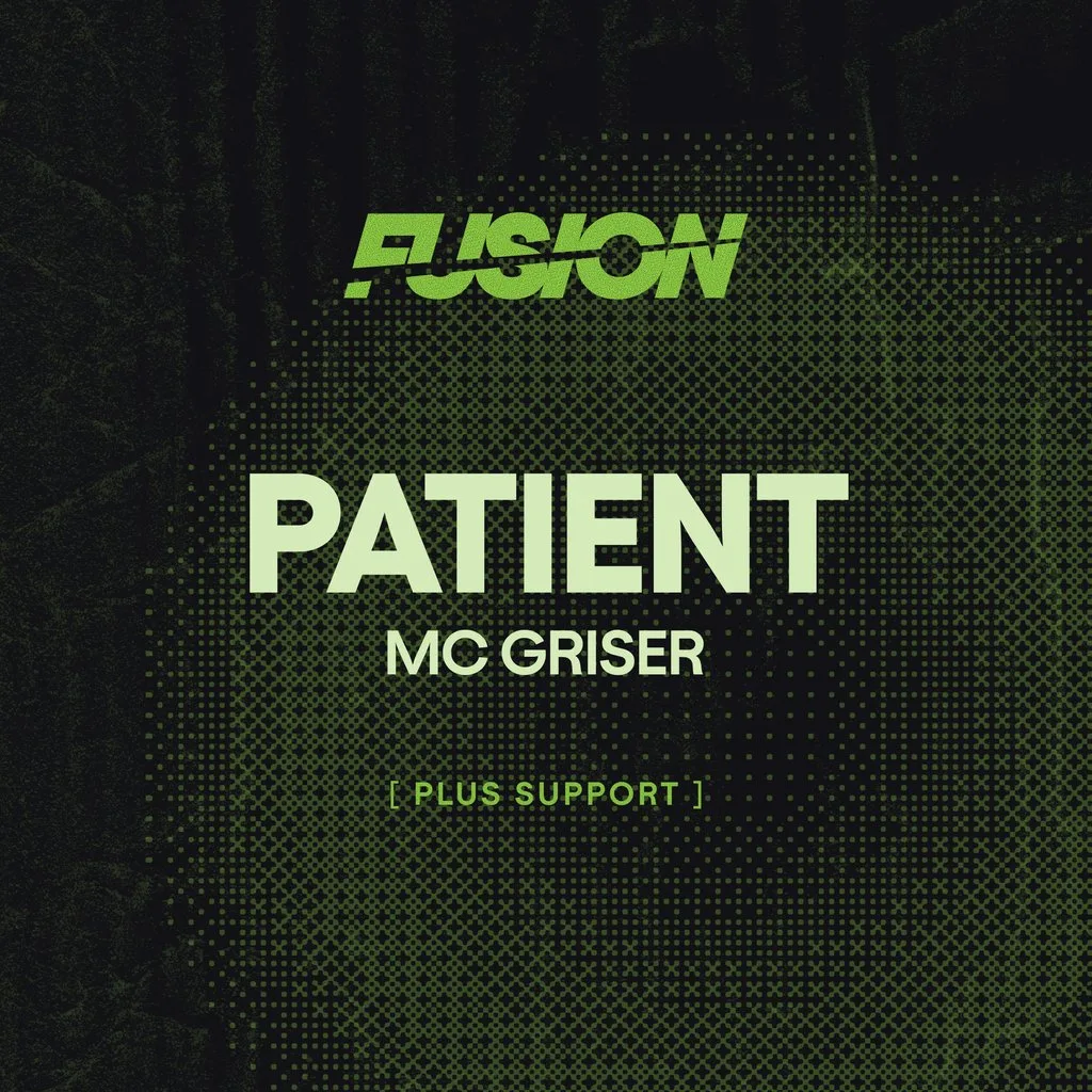 FUSION Presents: Patient w/ MC Griser @ The Bag Factory at The Bag Factory