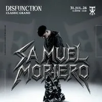 DISFUNCTION: Samuel Moriero at The Classic Grand