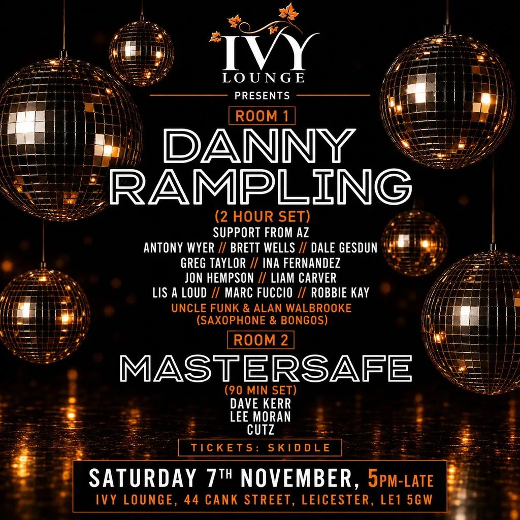 Danny Rampling & Mastersafe - 2 Room Takeover at IVY LOUNGE