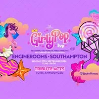 Girly Pop Live | Southampton at EngineRooms Southampton