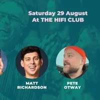 Comedy Club with Matt Richardson & Guests at The HIFI Club, Leeds