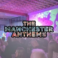Manchester Anthems