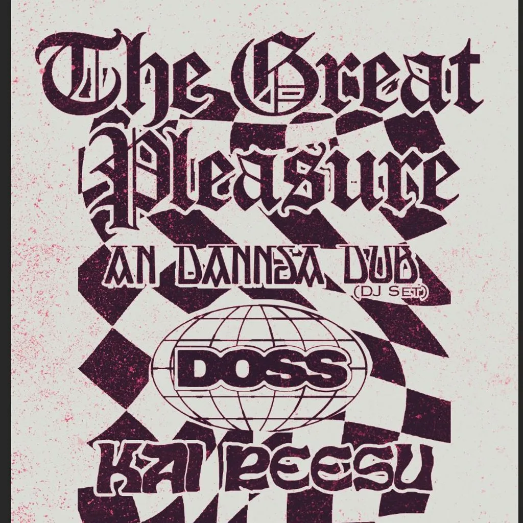 The Great Pleasure w/Kai Reesu, Doss, Tom McGuire, An Dannsa Dub