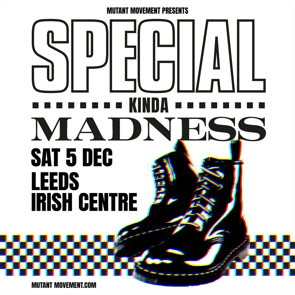 Special Kinda Madness: Leeds at Leeds Irish Centre
