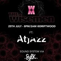 TheWiseMen present Atjazz at TheBoatyardRestaurant / Driftwood