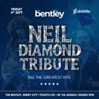 Neil Diamond Tribute | The Bentley, Derry City at The Bentley Bar