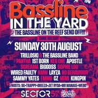 Bassline in the Yard with Trilla & Friends (Birmingham) at Sector 57