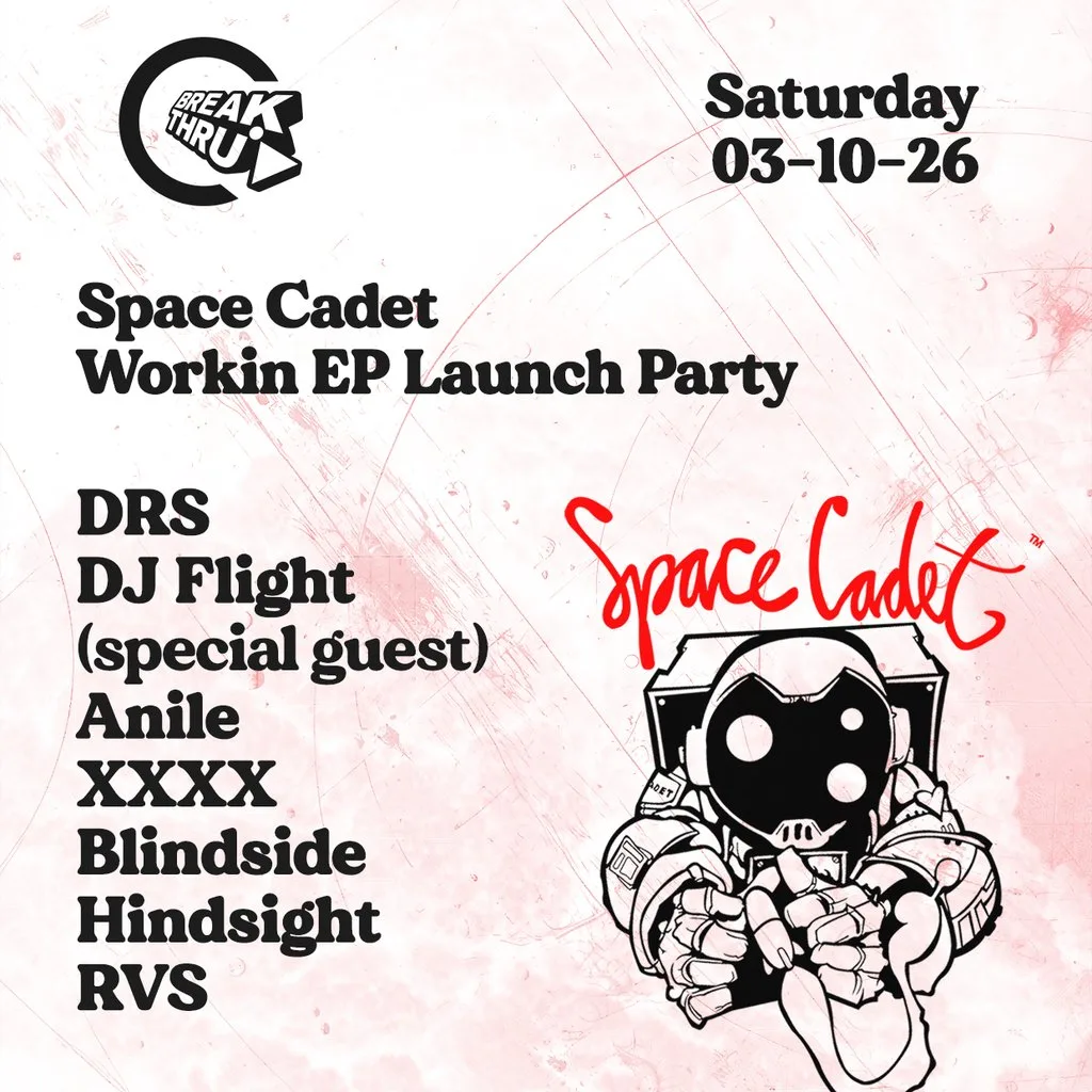 Break Thru x Space Cadet - DJ Flight, DRS, Anile + mtba
