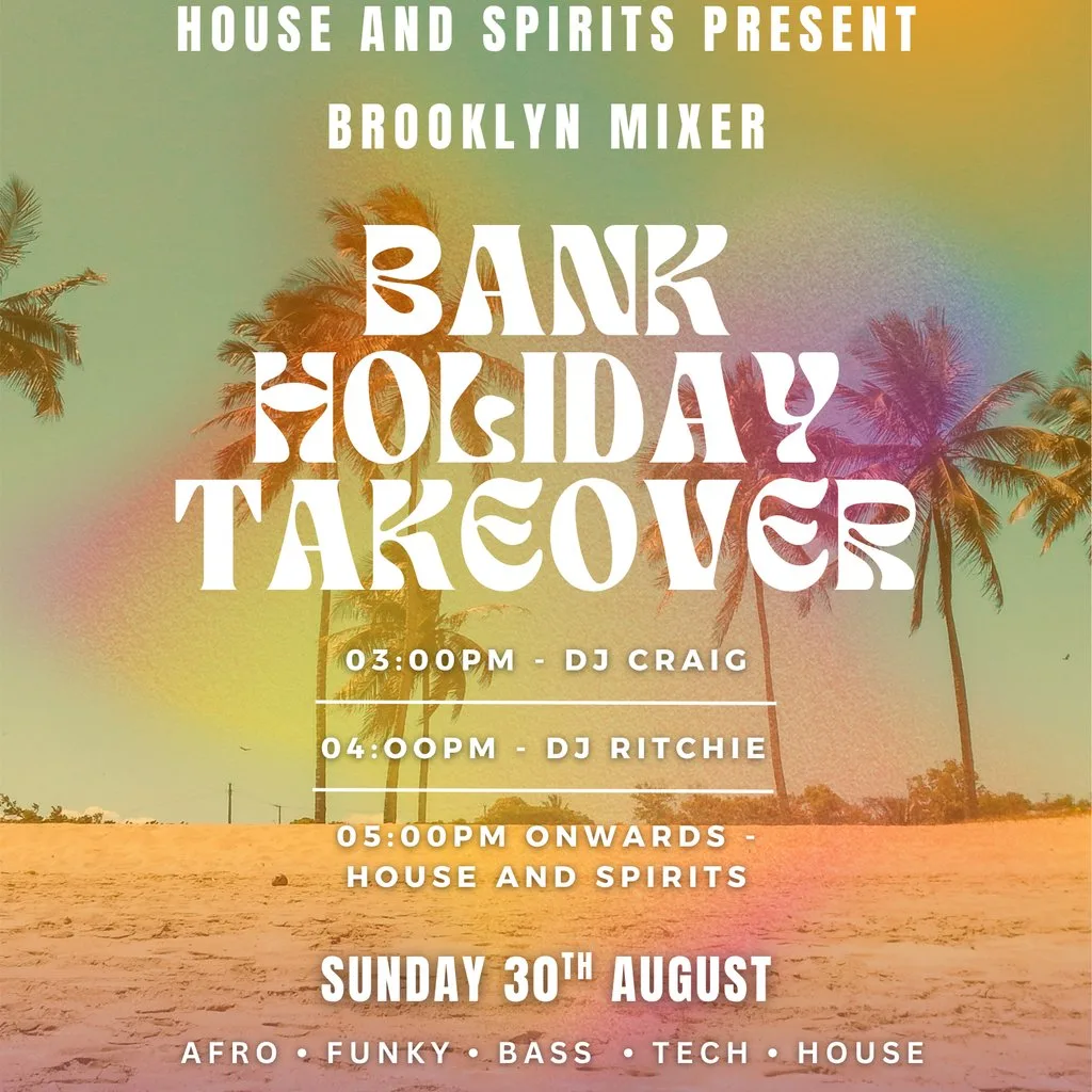 Bank Holiday Takeover at The Brooklyn Mixer