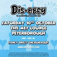 Dis-Obey - The Sound of Disney - in a club night! at The Met Lounge