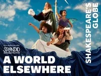 A World Elsewhere at Shakespeare's Globe