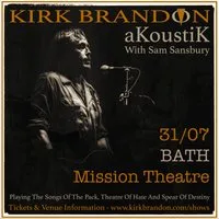 Kirk Brandon Akoustik with Sam Sansbury at The Mission Theatre