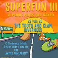 Superfun III at The Tooth And Claw
