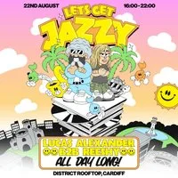 Let's Get Jazzy w/ Lucas Alexander & Reeshy at District Cardiff