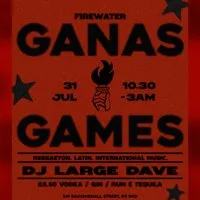 Ganas: Ganas Games at Firewater