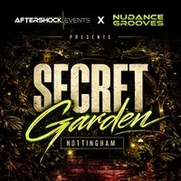 Aftershockevents x Nudance Grooves Secret Garden at Nottingham Secret Garden