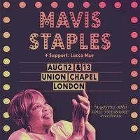 Mavis Staples at Union Chapel