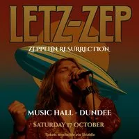 Letz Zep - The UK's Leading Led Zeppelin at Music Hall Dundee
