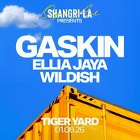 Shangri-La Presents: Gaskin at Tiger Yard