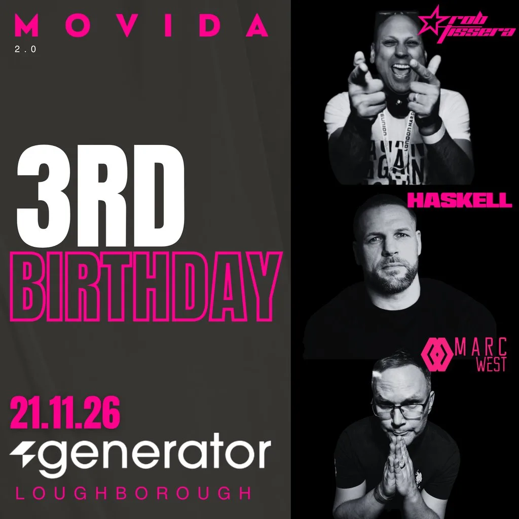MOVIDA 3rd Birthday - Rob Tissera, HASKELL & Marc West! 21st NOV at The Generator