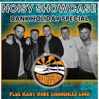 Noisy Showcase Bank Holiday Weekend Special. at Heebies Tunnel