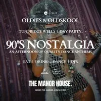 Oldies & Oldskool - 90's Nostalgia Party | End of Summer at The Manor House Tunbridge Wells