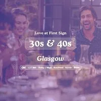 30s & 40s Singles Night @ Alchemist Glasgow|Love at First Sign at The Alchemist