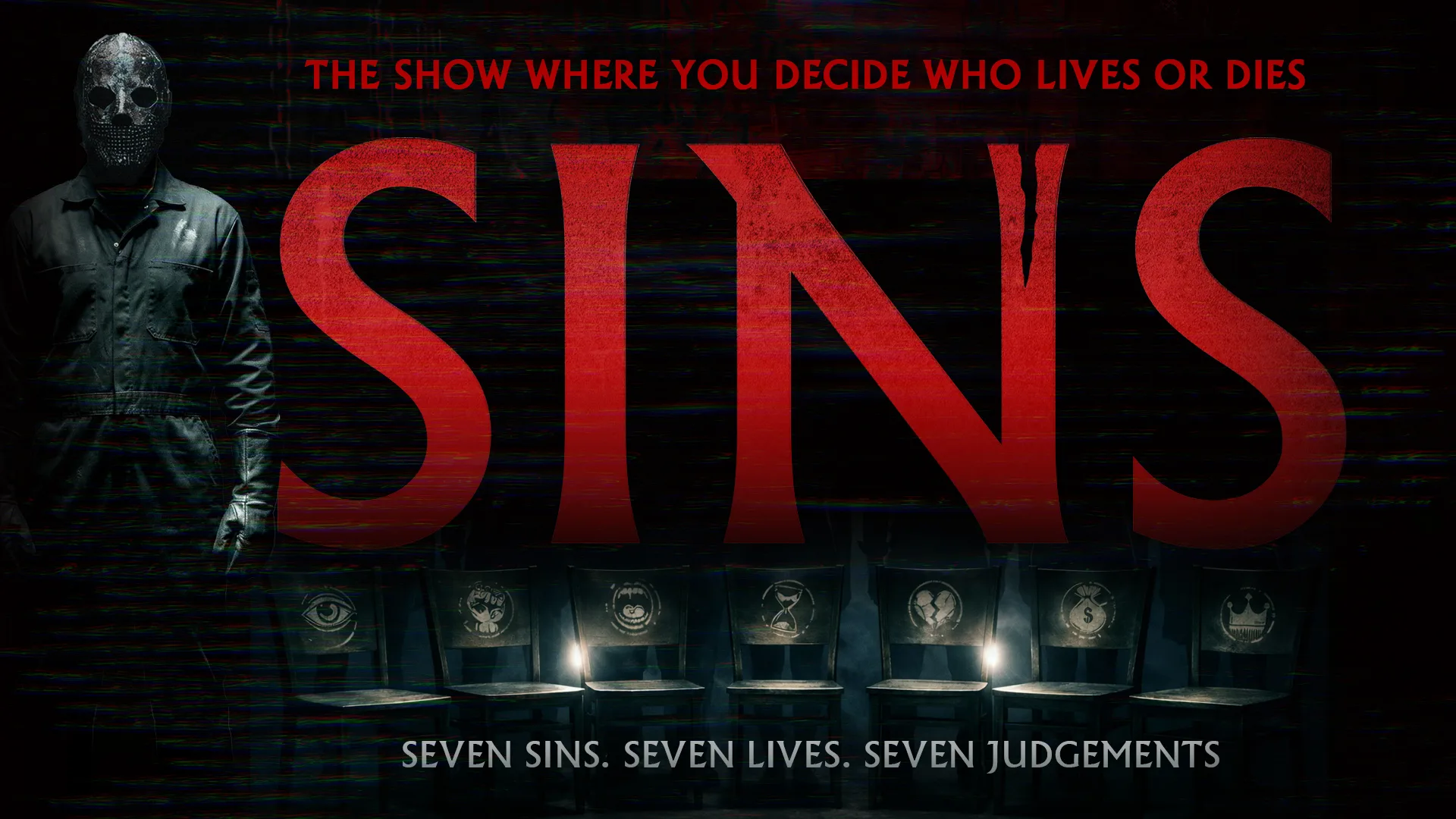 Sins Experience: SEVEN LIVES. SEVEN SINS. YOU DECIDE WHO LIVES