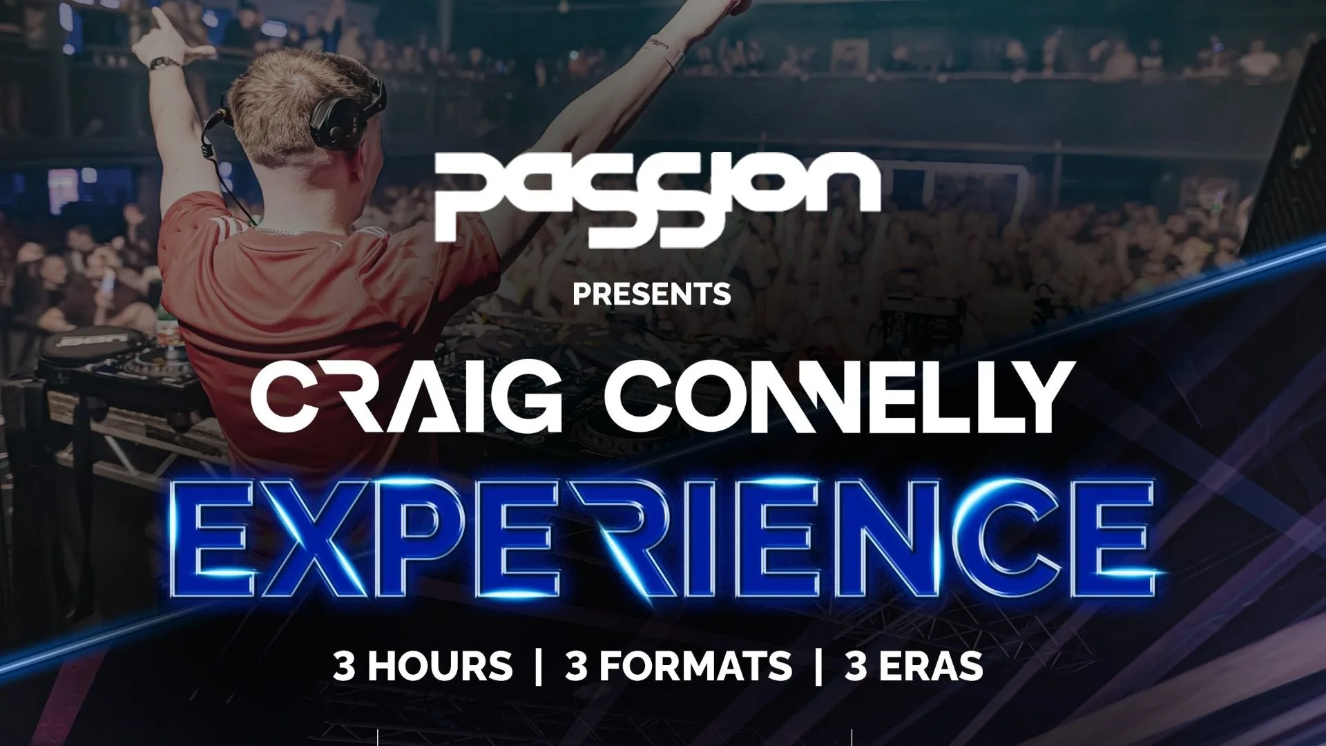PaSSion presents Craig Connelly Experience at O2 Academy Leicester