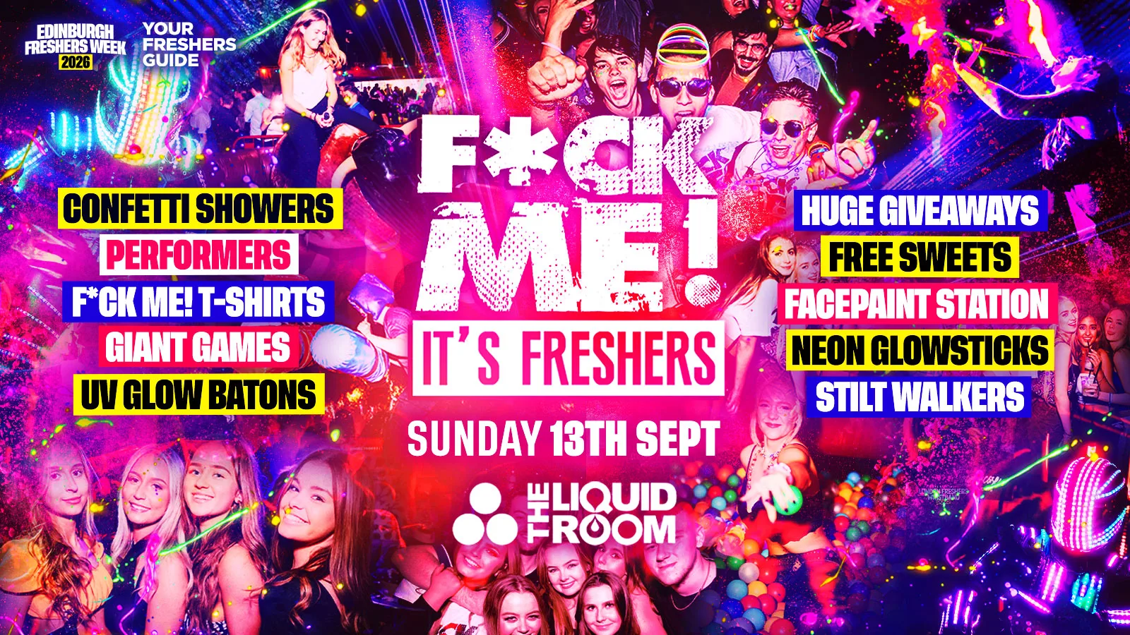 F*CK ME It's Freshers | Edinburgh Freshers 2026 - Third Release Selling Fast ⚡️ at The Liquid Room